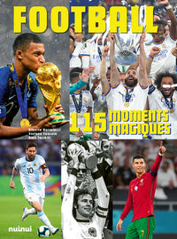 Football - 115 moments magiques