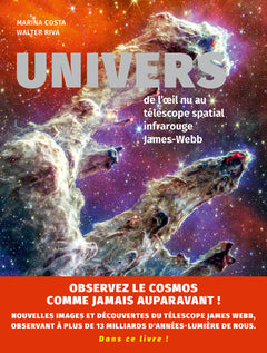 Univers - De l'oeil nu au télescope spatial infrarouge James-Webb