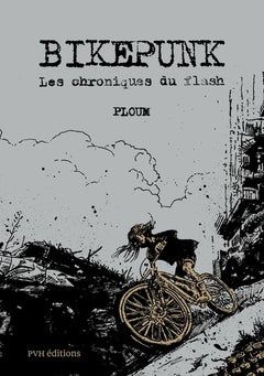 BIKEPUNK : LES CHRONIQUES DU FLASH