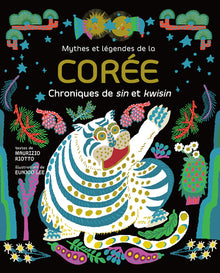 Mythes et légendes de la Corée - Chroniques de sin et kwisin