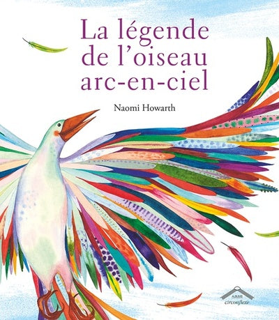 La légende de l'oiseau arc-en-ciel