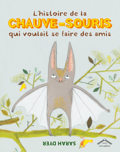 Histoire de la chauve-souris qui voulait se faire des amis