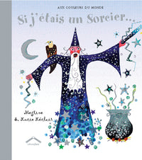 Si j'étais un sorcier ...