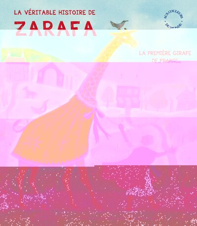La véritable histoire de Zarafa