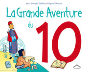 La grande aventure du 10