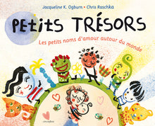 Petits trésors: Les petits noms d'amour autour du monde