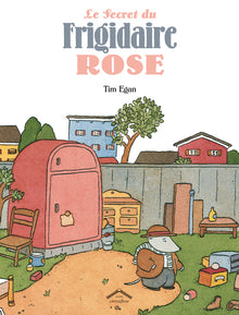 Le secret du frigidaire rose