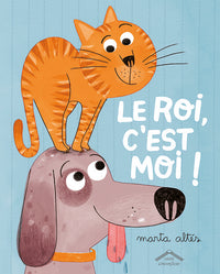 Le roi c'est moi !
