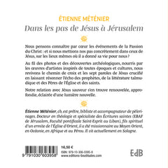 Dans les pas de Jésus à Jérusalem