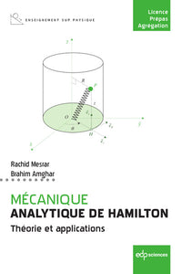 Mécanique analytique de Hamilton: Théorie et applications