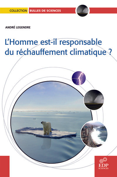 L'homme est-il responsable du réchauffement climatique ?
