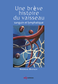 Breve histoire du vaisseau sanguin