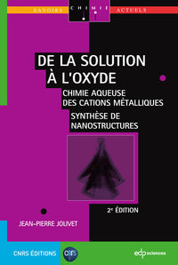 De la solution à l'oxyde 2e édition