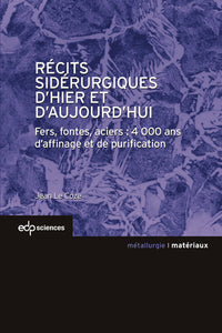 Recits siderurgiques d'hier et d'aujourdhui