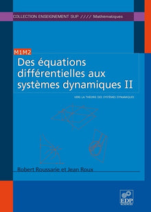 Equations différentielles aux systèmes dynamiques - Tome 2