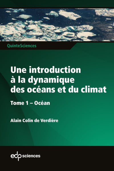 Une introduction à la dynamique des océans et du climat - Tome 1 Océan