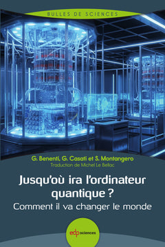 Jusqu'où ira l'ordinateur quantique ?
