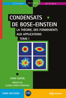 Condensats de Bose-Einstein - Tome 1