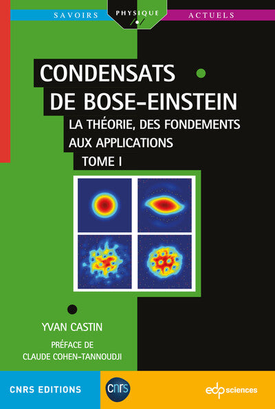 Condensats de Bose-Einstein - Tome 1
