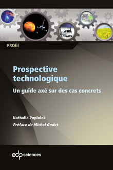 Prospective technologique un guide axé sur des cas concrets