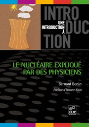 Le nucléaire expliqué par les physiciens