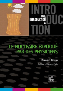Le nucléaire expliqué par les physiciens