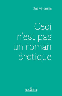 ceci n'est pas un roman érotique
