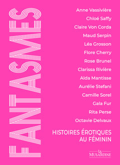 Fantasmes - Histoires érotiques au féminin