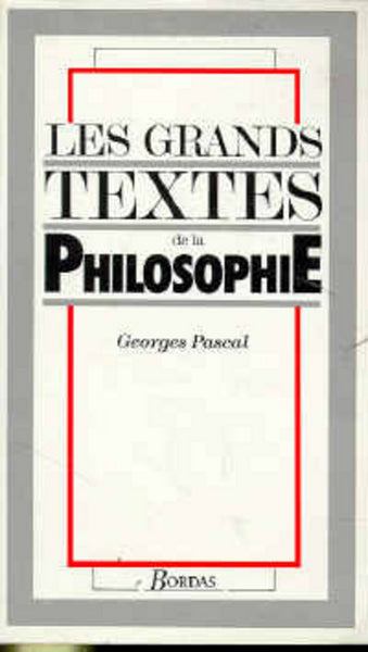 Grands textes philosophiques de Pascal