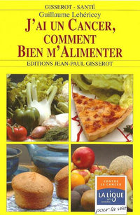 J'ai un cancer, comment bien m'alimenter ?