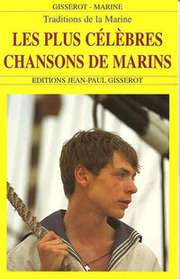 Les plus célèbres chansons de marins - traditions de la marine