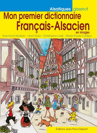Mon premier dictionnaire français-alsacien en images