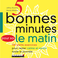 Cinq bonnes minutes pour soi le matin