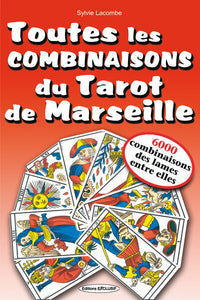 Toutes les combinaisons du Tarot de Marseille - 6000 combinaisons des lames entre elles