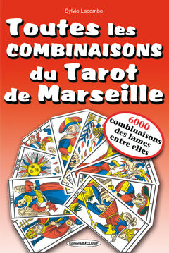Toutes les combinaisons du Tarot de Marseille - 6000 combinaisons des lames entre elles