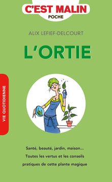 L'ortie, c'est malin