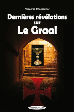 Dernières révélations sur Le Graal