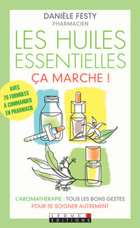 Les huiles essentielles, ça marche