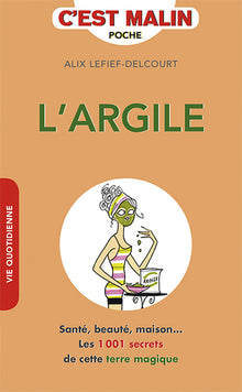 L'argile, c'est malin