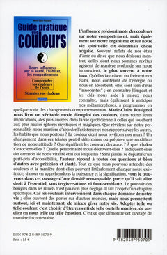 Guide pratique des couleurs - Leurs influences sur la santé, l'habitat, les comportements - Comprendre les couleurs de l'aura