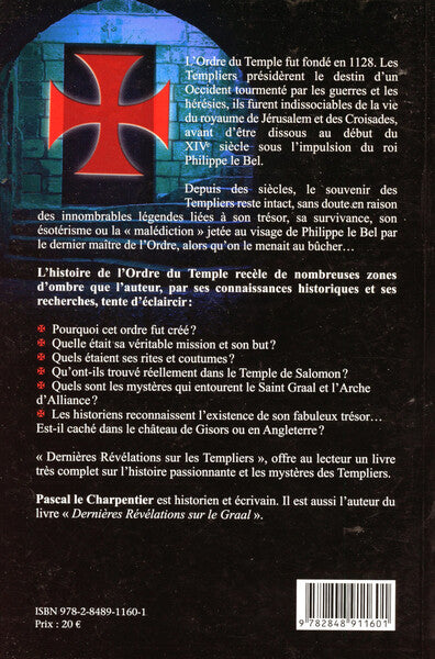 Dernières révélations sur les Templiers - L'Ordre du Temple
