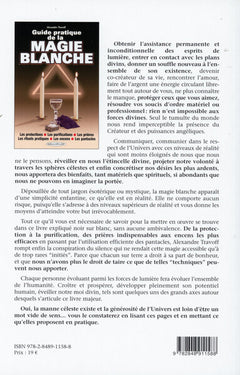 Guide pratique de la magie blanche - Les protections - Les purifications - Les prières