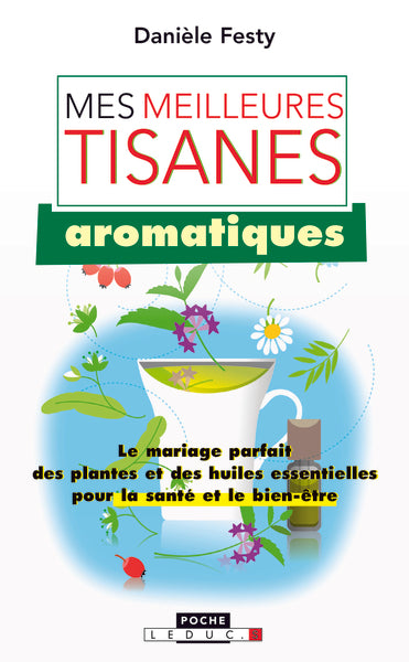 Mes meilleurs tisanes aromatiques