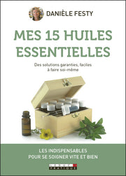 Mes 15 huiles essentielles