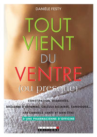 Tout vient du ventre (ou presque)