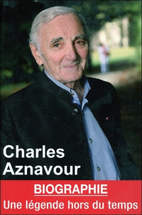 Charles Aznavour - Une légende hors du temps