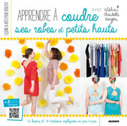 Apprendre à coudre ses robes et petits hauts