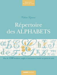 Répertoire des Alphabets : Plus de 5200 minuscules, majuscules et chiffres mariés à broder au point de croix