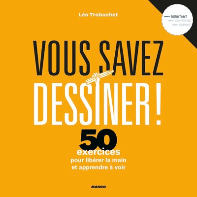 Vous savez dessiner !