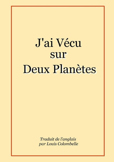 J'ai vécu sur deux planètes